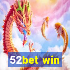 52bet win